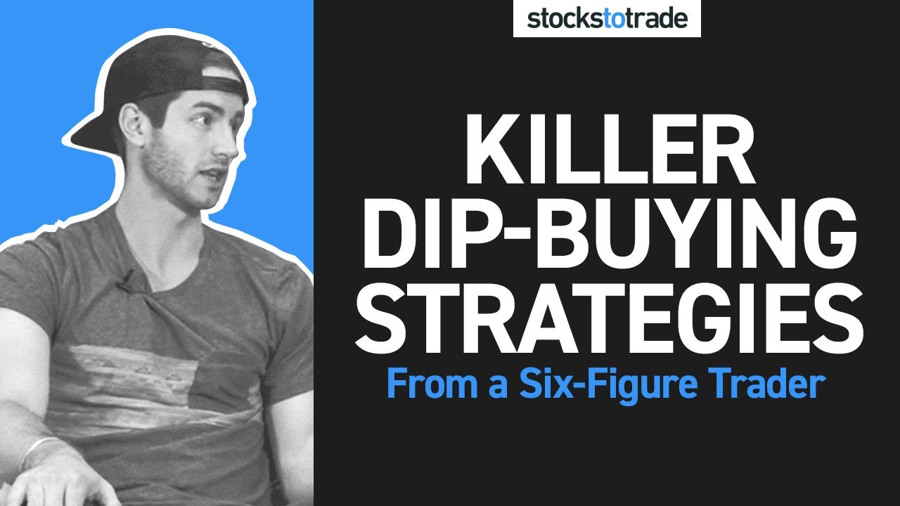 Killer Dip-Buying Strategies From a Six-Figure Trader