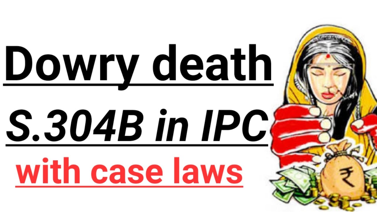 Dowry death section 304b ipc