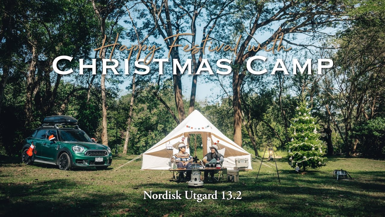 CAMPING | คริสต์มาสแคมป์ | Nordisk Utgard 13.2 | บ้านกอปรสุข เชียงใหม่