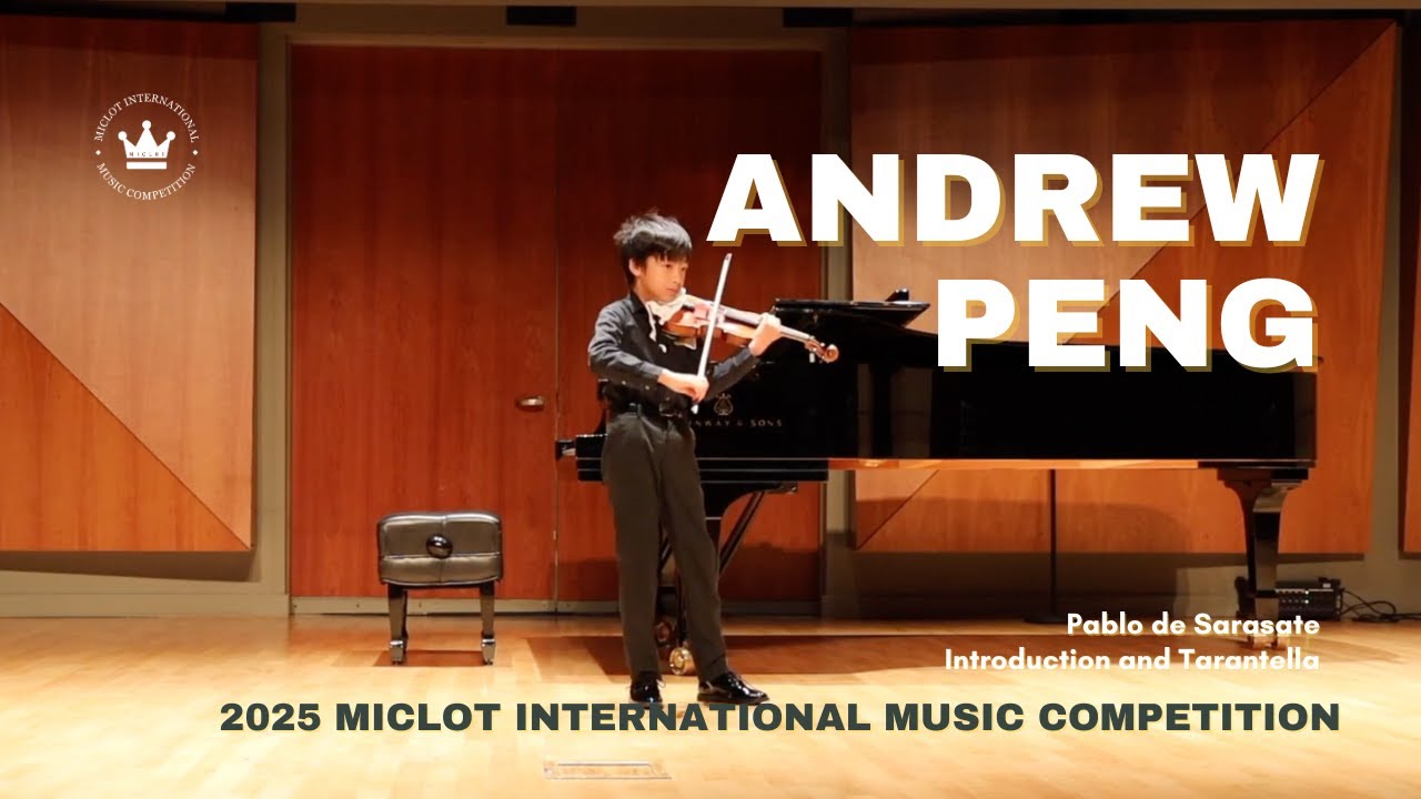 Sarasate (1844–1908)– Introduction and Tarantella | Andrew Peng, 2025 Best Virtual Performance Award