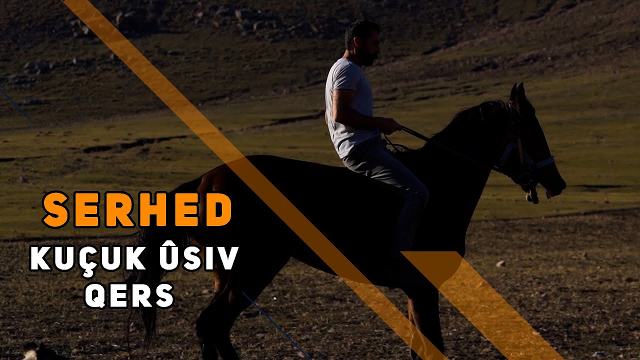 SERHED - KUÇUK ÛSIV / QERS