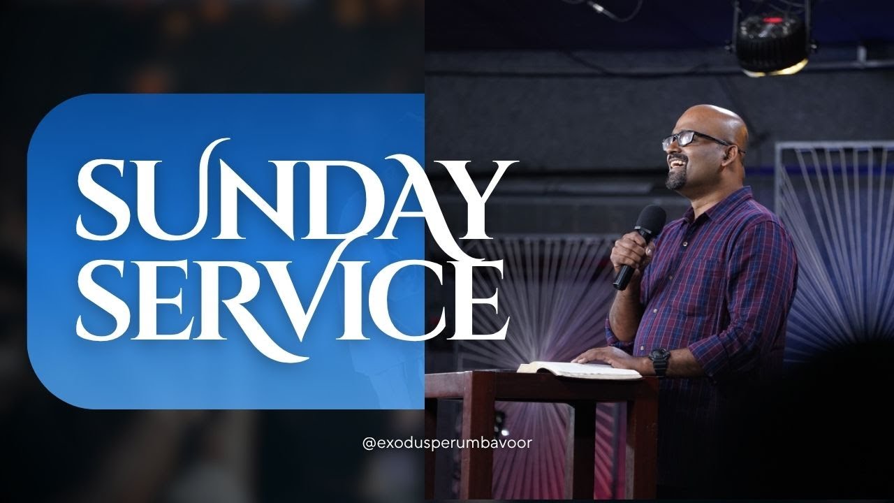 Exodus Church // Malayalam Service Live from Exodus HOP Perumbavoor | 10:00 AM (IST)