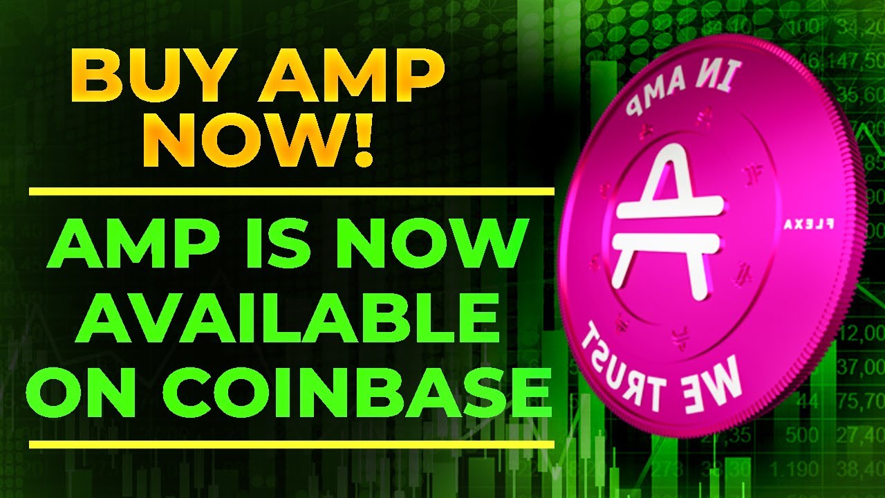 AMP Is Now Available on Coinbase! | Buy AMP NOW