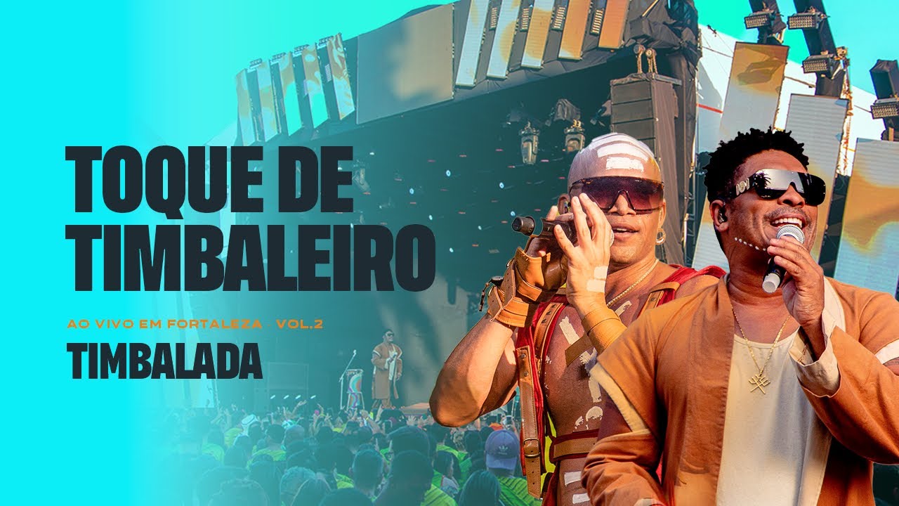 Timbalada - Toque De Timbaleiro (Ao Vivo em Fortaleza: Vol 2/ 2022)