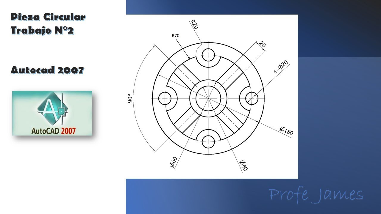 Pieza Circular en Autocad 2007 - Profe James