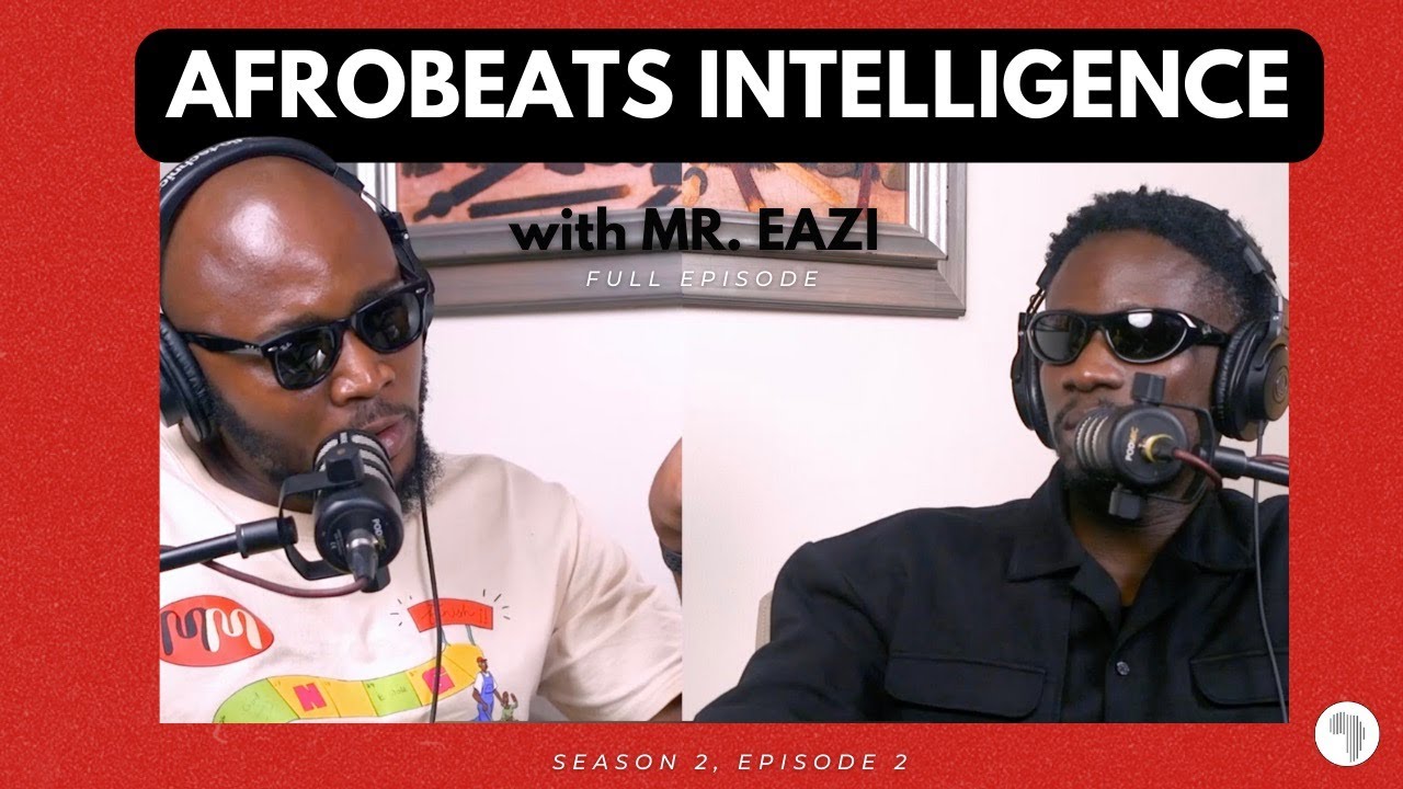 Mr Eazi On Cracking African Music Business, Becoming A Genius, Temi Otedola | Afrobeats Intelligence