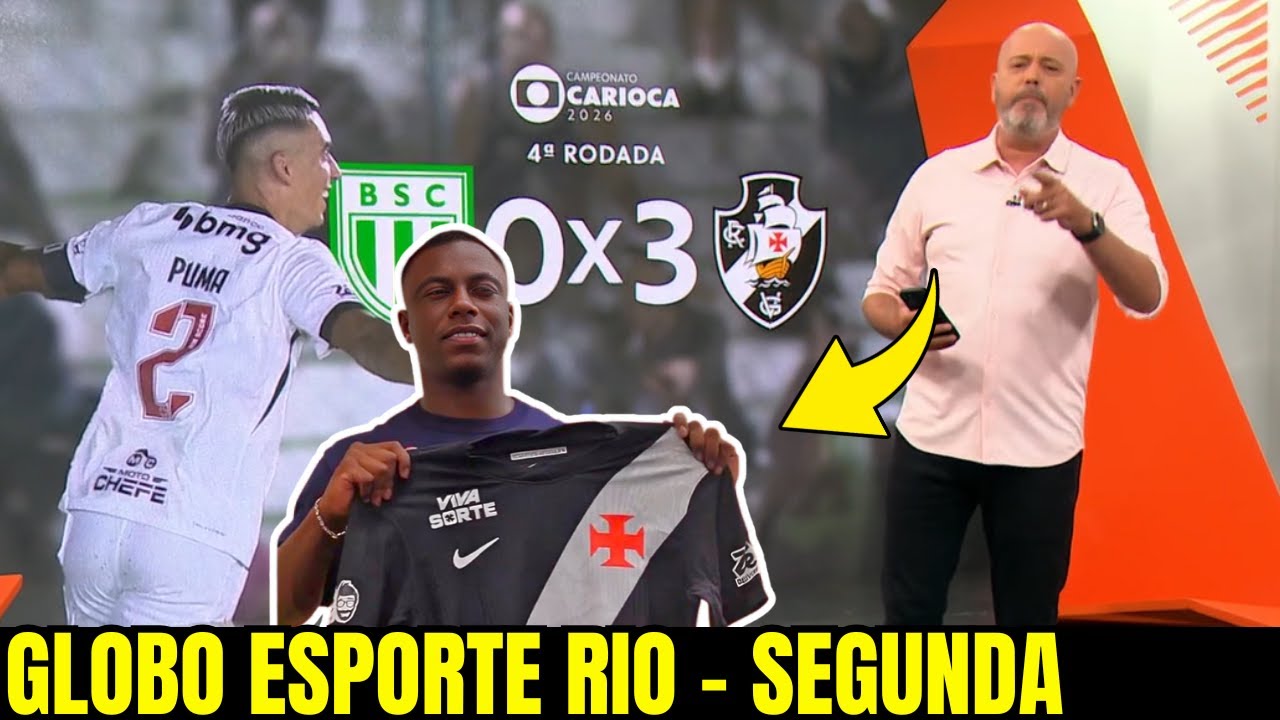 GLOBO ESPORTE RIO || SEGUNDA || PUMA, JOHAN ROJAS E GOMES BRILHAM | HINESTROZA CHEGOU | VASCO E+