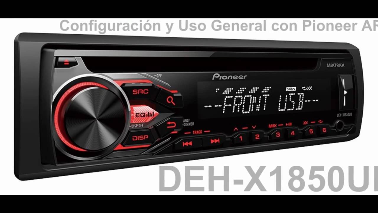 DEH X1850UB Configuracin y Uso General   Pioneer ARC en Android