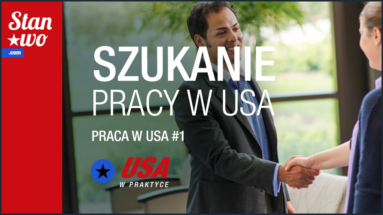 Jak znaleźć pracę w USA? - Praca cz 1 z 4 - USA w praktyce #10
