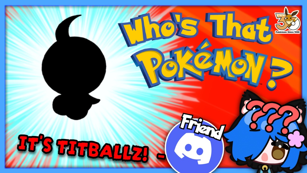 Pokémon 30th Anniversary Special ~ WHO'S THAT POKEMON? Quiz w/ Friends!