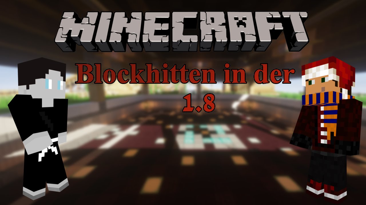 Blockhitten zu stark in der 1.8