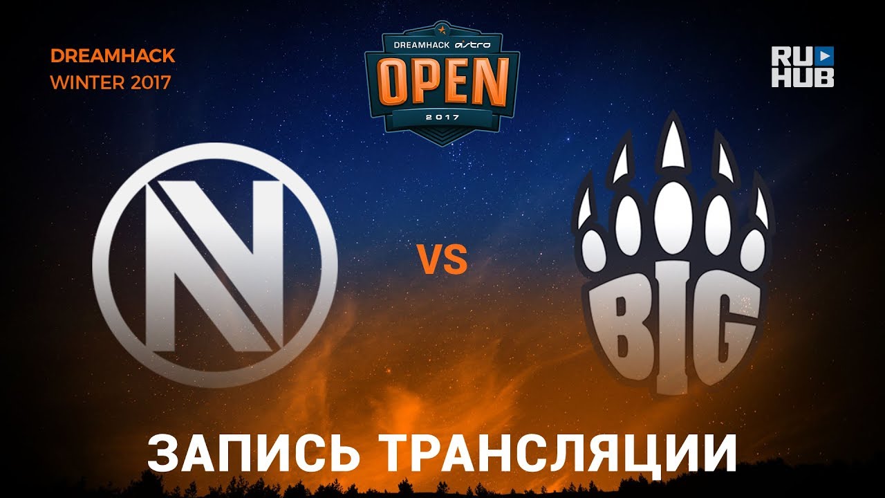 EnVyUs vs BiG - Dreamhack Winter 2017 - de_cache [yXo, Enkanis]