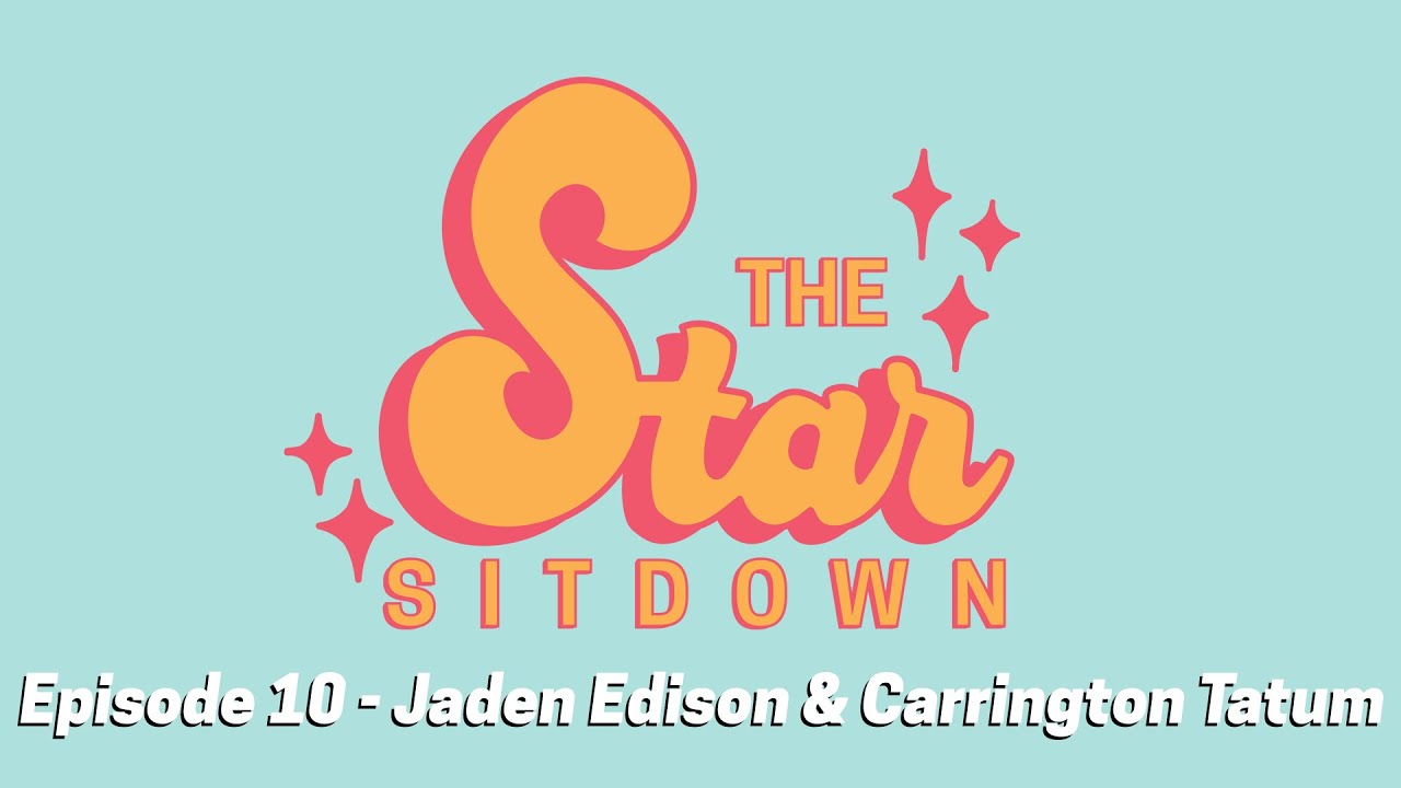 The Star Sitdown | Episode #10 - Jaden Edison & Carrington Tatum (First Black Editor-in-Chief)