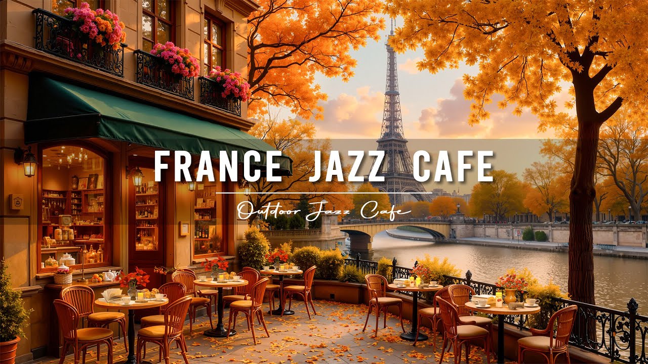 Relaxing Autumn Café Ambience in France 🍁 Smooth Bossa Nova Jazz for Work, Focus & Peaceful Days