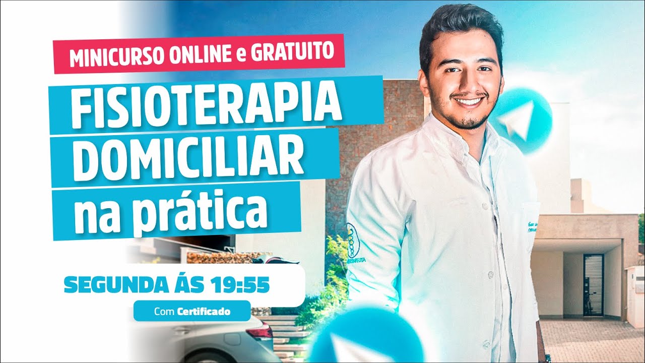 MINICURSO - Fisioterapia domiciliar na prática.