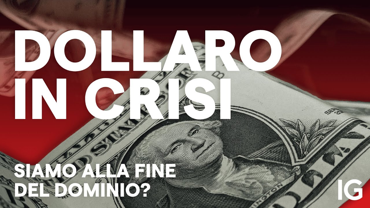 Dollaro in crisi: siamo alla fine del dominio?