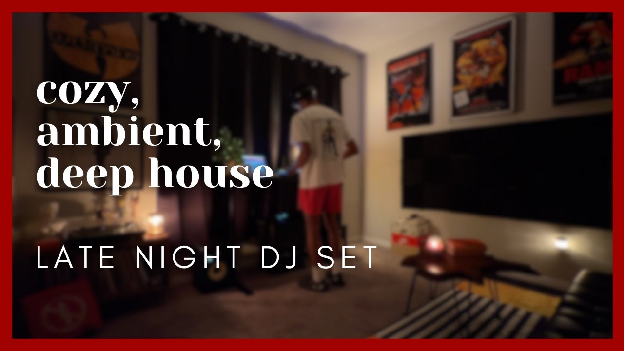 Ambient Deep House Grooves | Cozy Late Night & Chill DJ Set