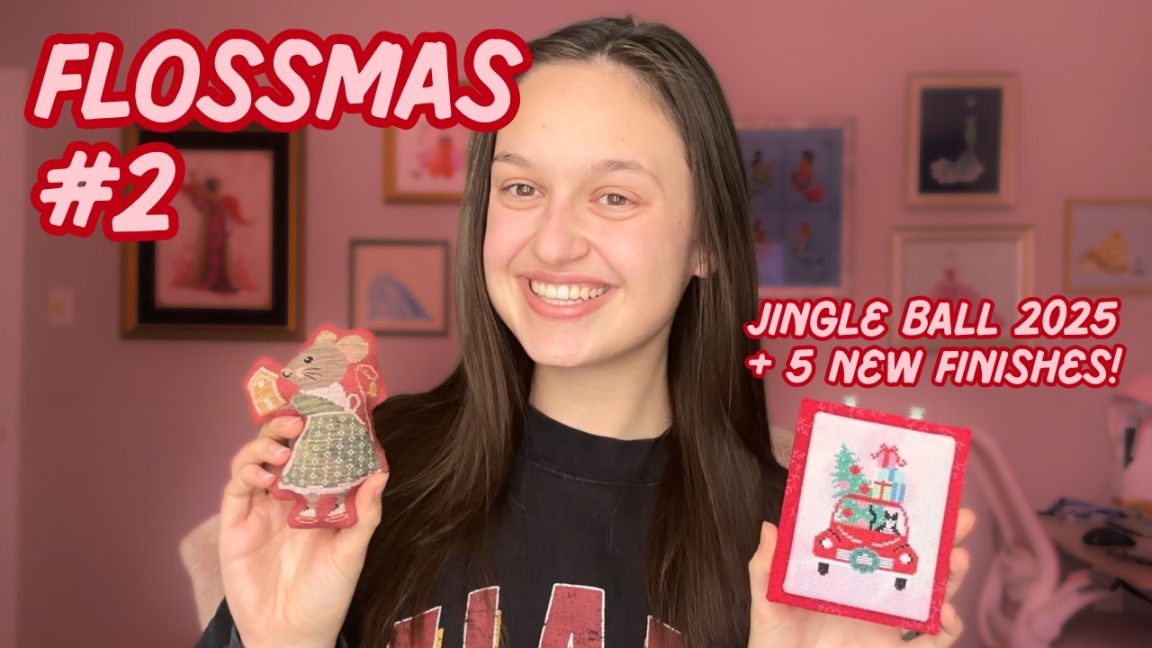 Flossmas #2 | Jingle Ball 2025 + 5 New Cross Stitch Finishes!