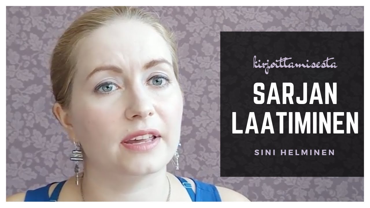 KIRJOITTAMISESTA | Sarjan laatiminen