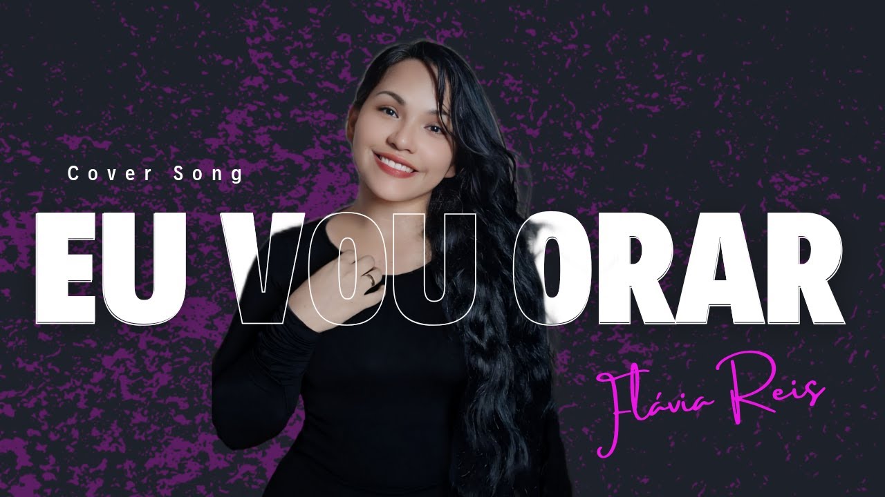Eu Vou Orar / Nair Nany Cover