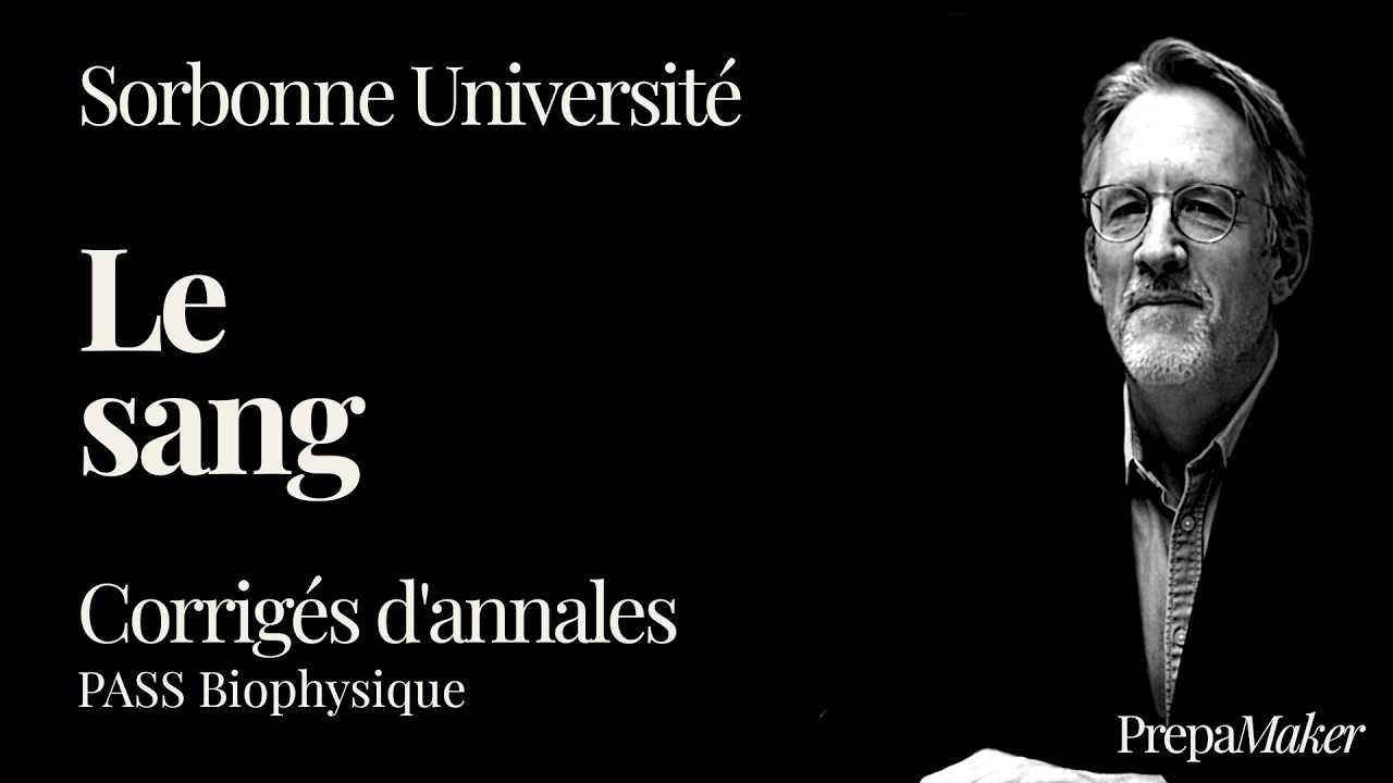 SU - BIOPHYSIQUE DES SOLUTIONS - LE SANG #sorbonneuniversité #sang #pass #biophysique #science #qcm