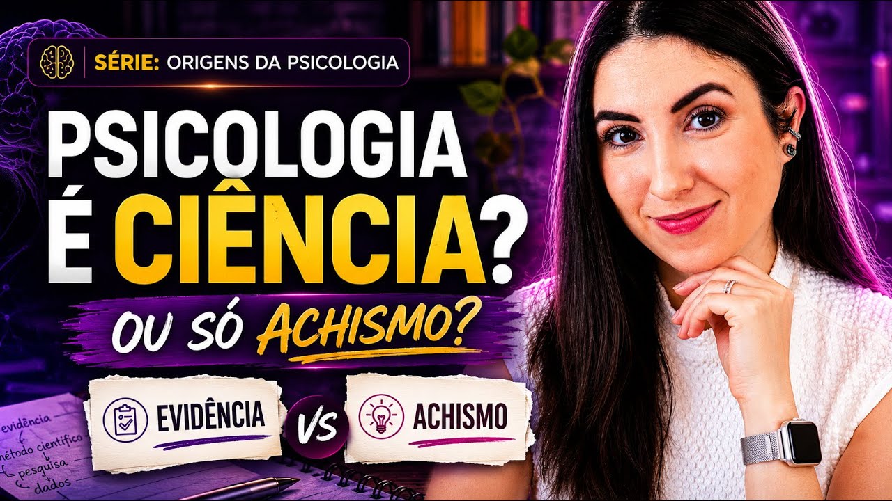 PSICOLOGIA É CIÊNCIA? | INTRODUÇÃO À PSICOLOGIA #1