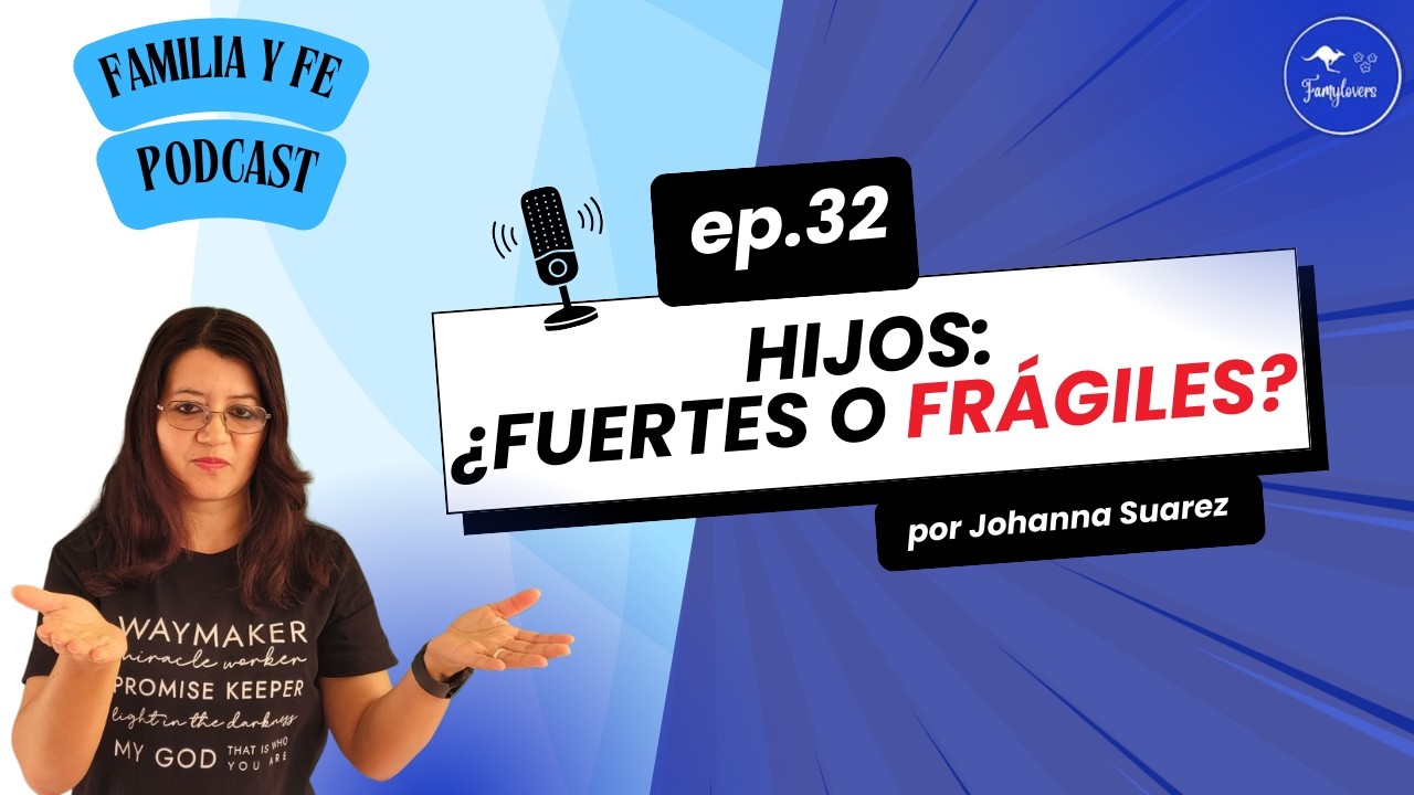 Protección o carácter: ¿estamos criando hijos fuertes o frágiles? | Crianza con límites | Ep#32
