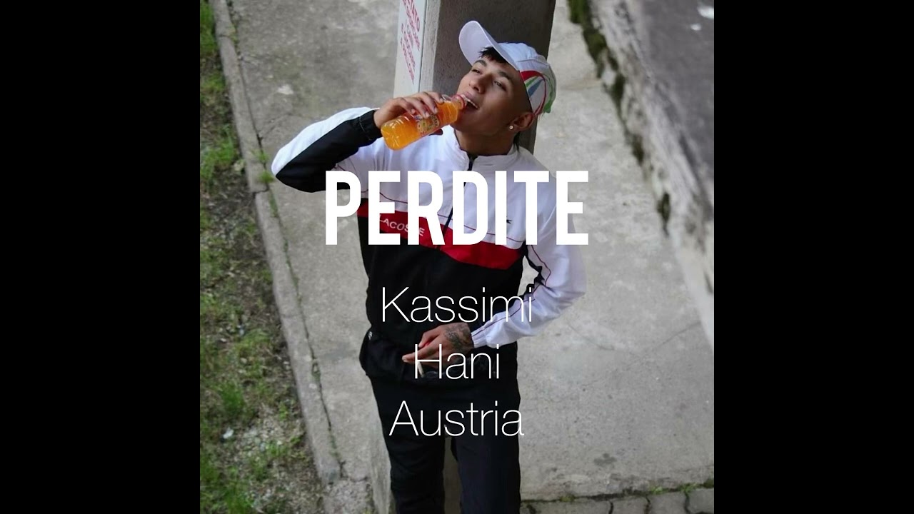 PERDITE- Hani,Kassimi,Austria