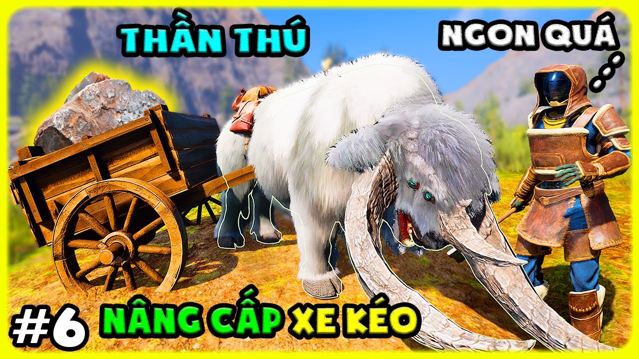 ICARUS Gameplay #6 MÌNH NÂNG CẤP XE KÉO CHO EM THẦN THÚ MỚI - TÝ TIỀN TỈ
