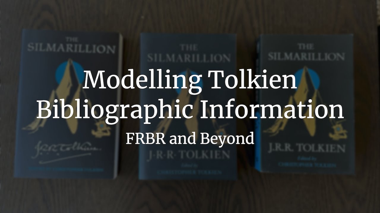 Modelling Tolkien Bibliographic Information: FRBR and Beyond