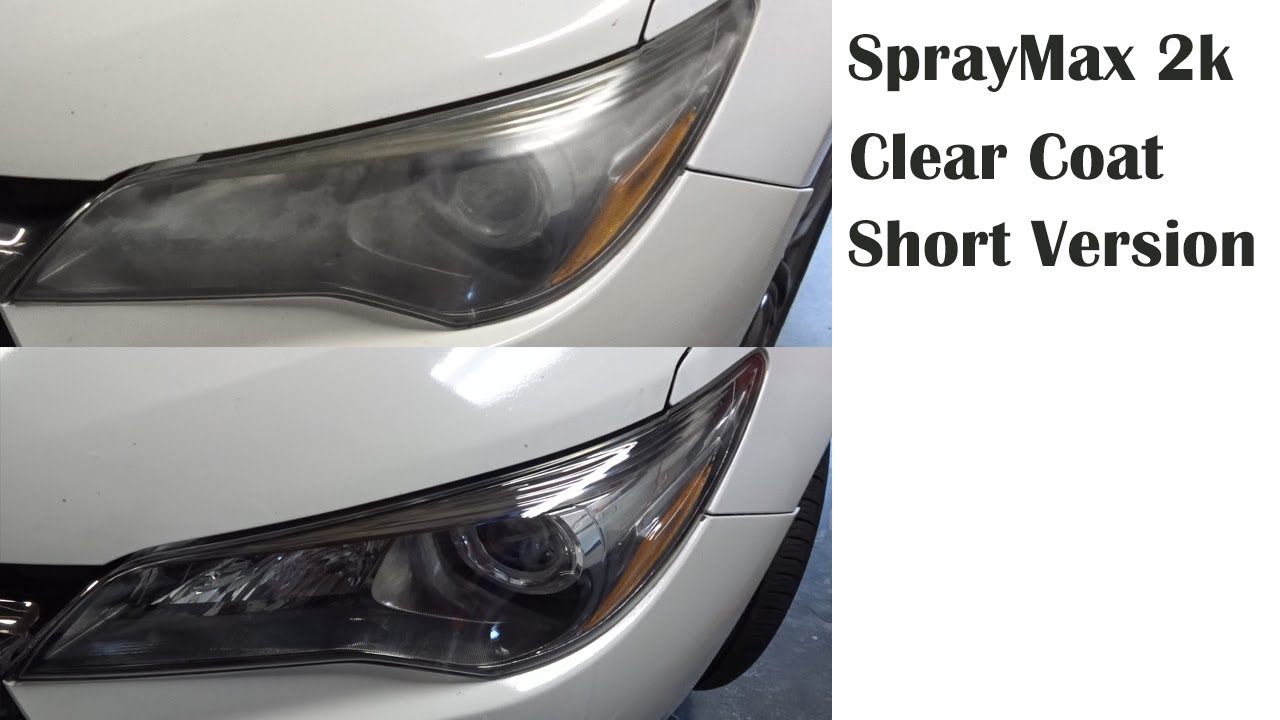 SprayMax 2K clear coat headlight restoration *Short Version*