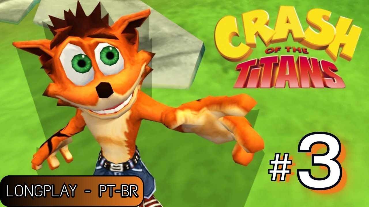 ELES QUEREM MAT*R O CRASH - CRASH OF THE TITANS 3#