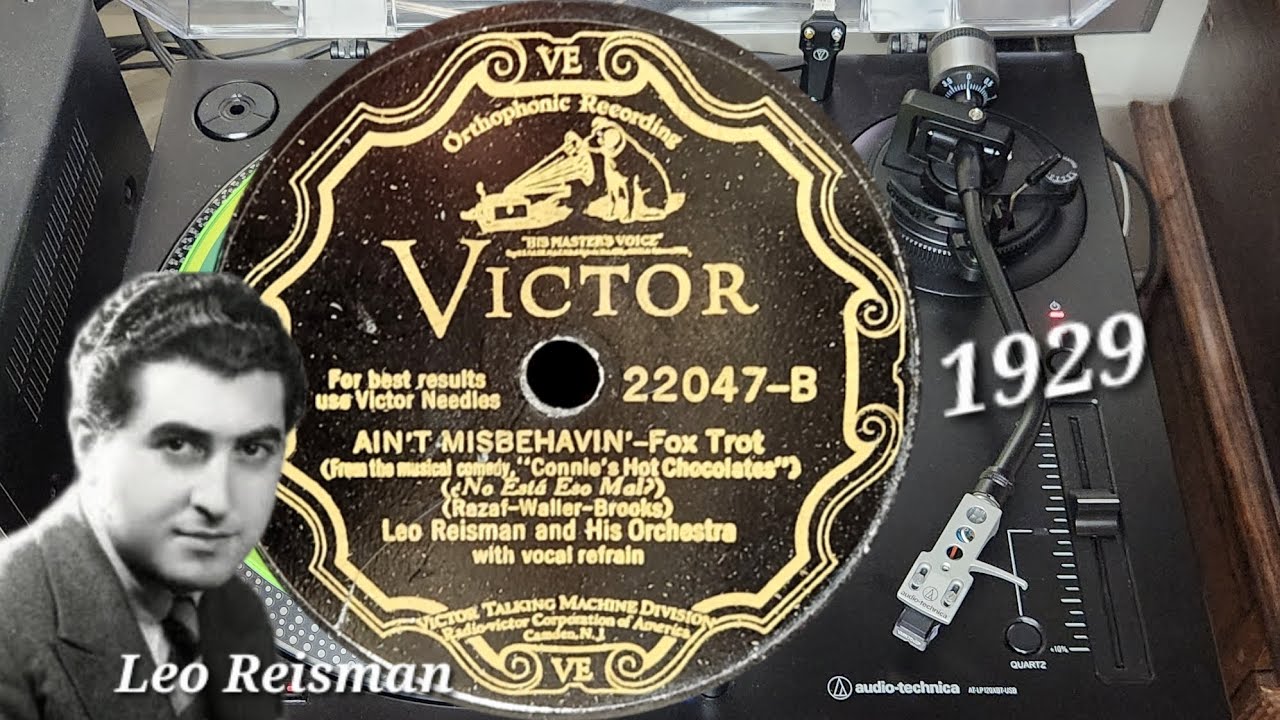 This 97 Year Old 78 Record Sounds GREAT!! NO EDITING USED! Leo Reisman ~ Aint Misbehavin - Victor VE