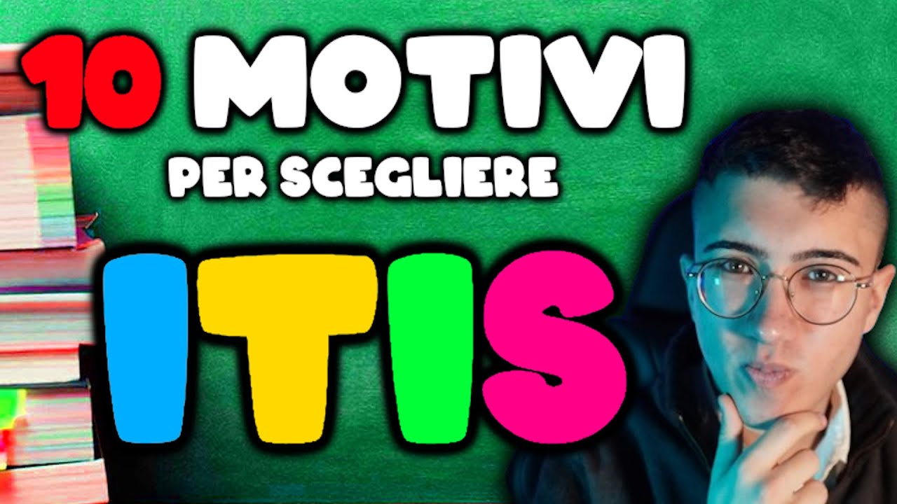 10 MOTIVI PER SCEGLIERE L'ITIS | Nico Fontani