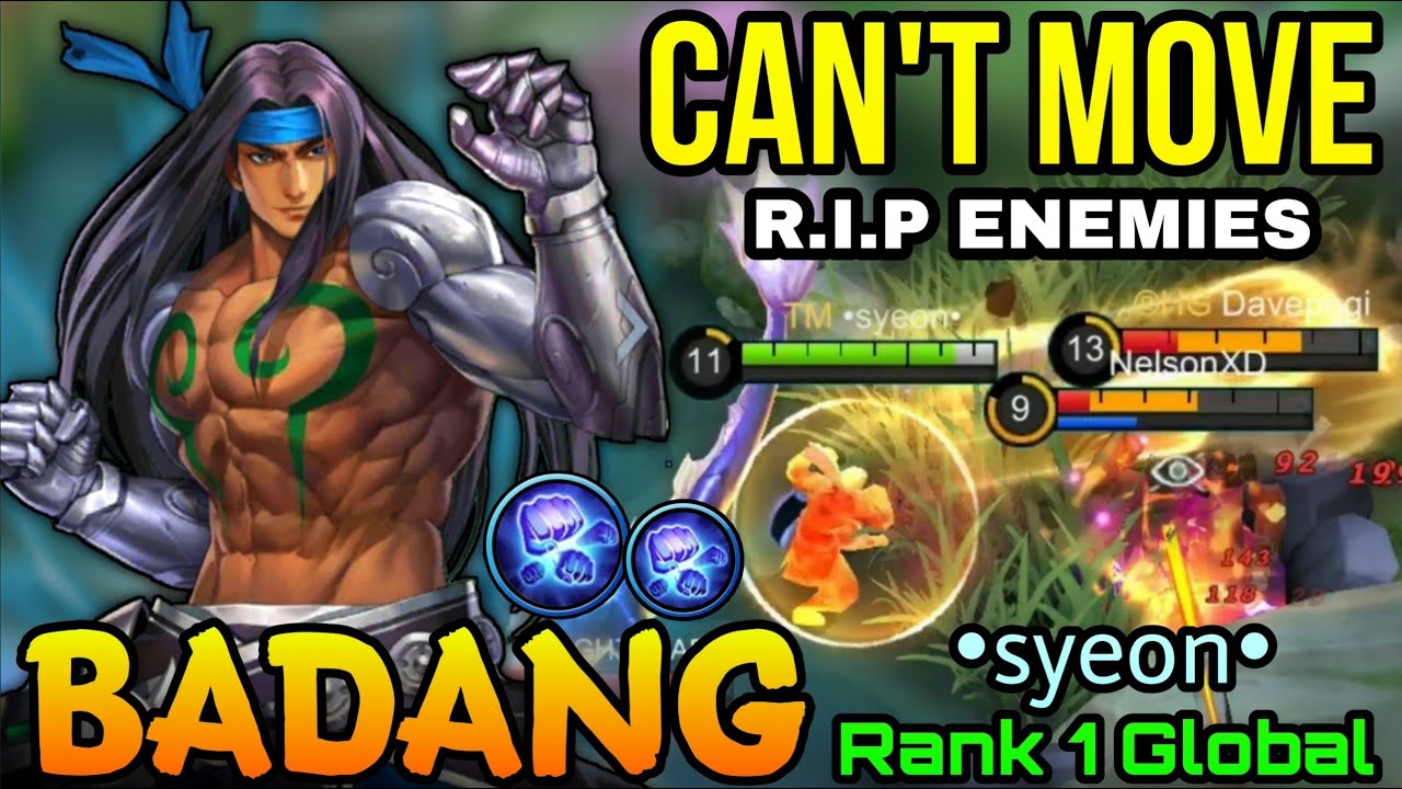 You Can't Escape From my Iron Fist!! Badang MVP Plays -  Top 1 Global Badang by •syeon• - MLBB