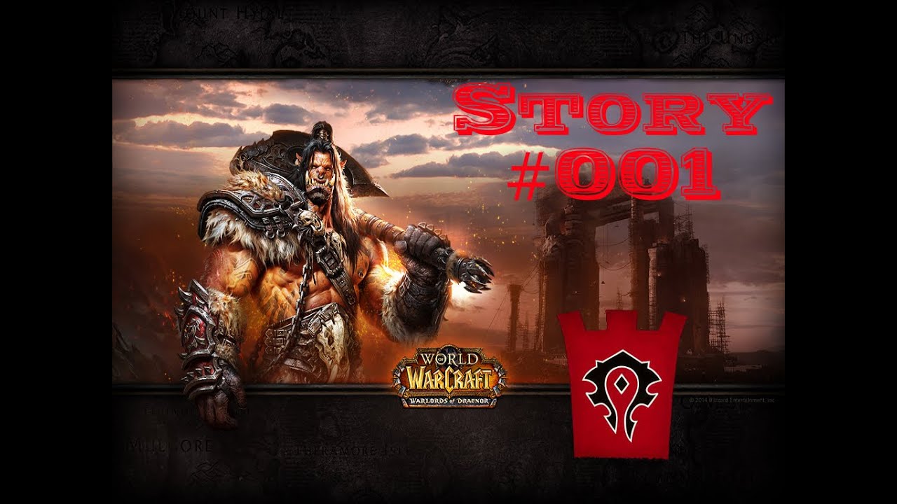 WoW: Story - Warlords of Draenor #001: Horde gegen Eiserne Horde (Horde)