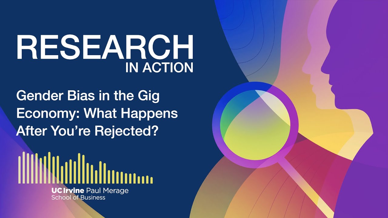 Gender Bias in the Gig Economy: What Happens After You’re Rejected | Merage School Podcast
