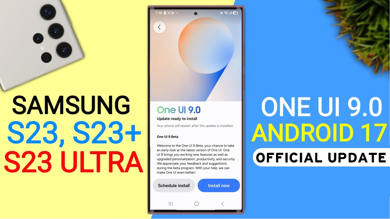 Samsung (S23, S23+/S23 Ultra) Official One UI 9.0 Update | 54+ Hidden Features | Android 17 Update