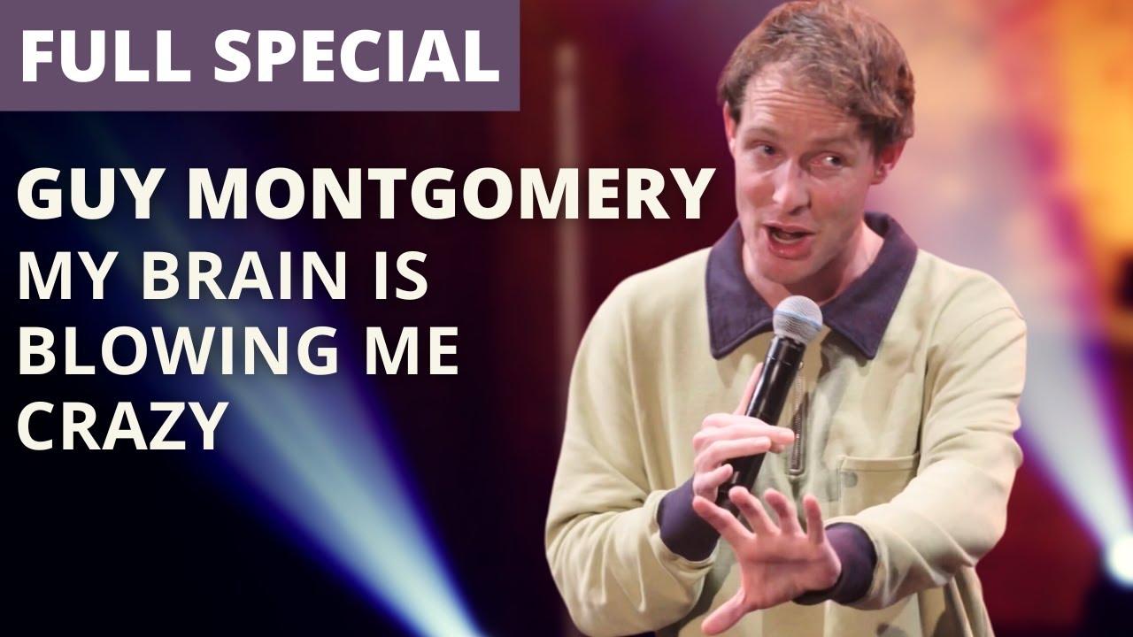 My Brain Is Blowing Me Crazy (Full Show) | Guy Montgomery