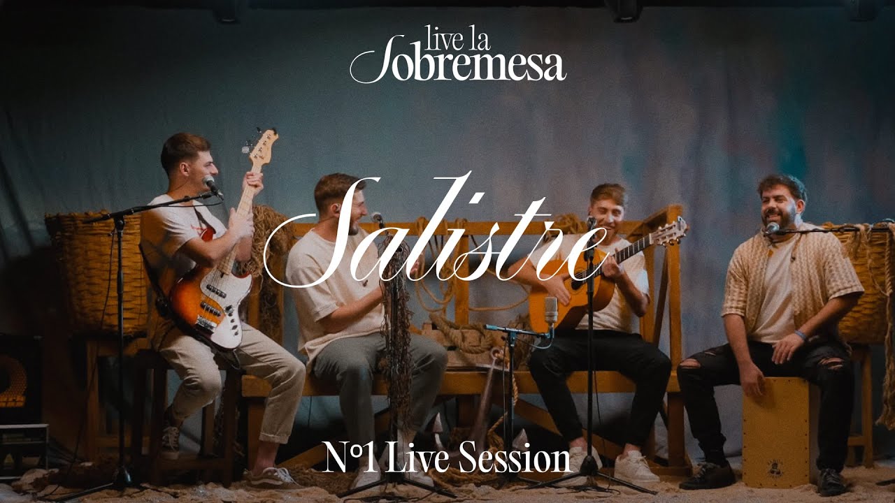 1x01 SALISTRE - Live La Sobremesa (Live Session)