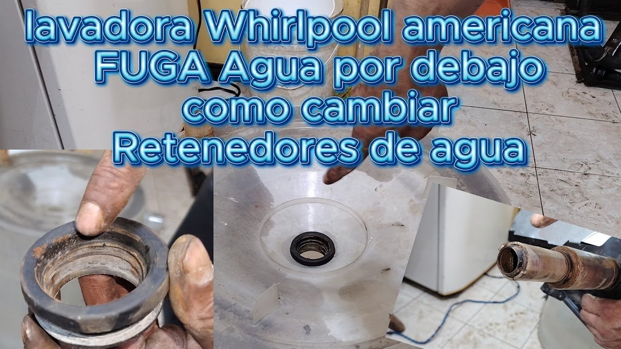 Como Cambiar los retenedores de agua de lavadora Whirlpool americana |Solución FUGA Agua por debajo💦