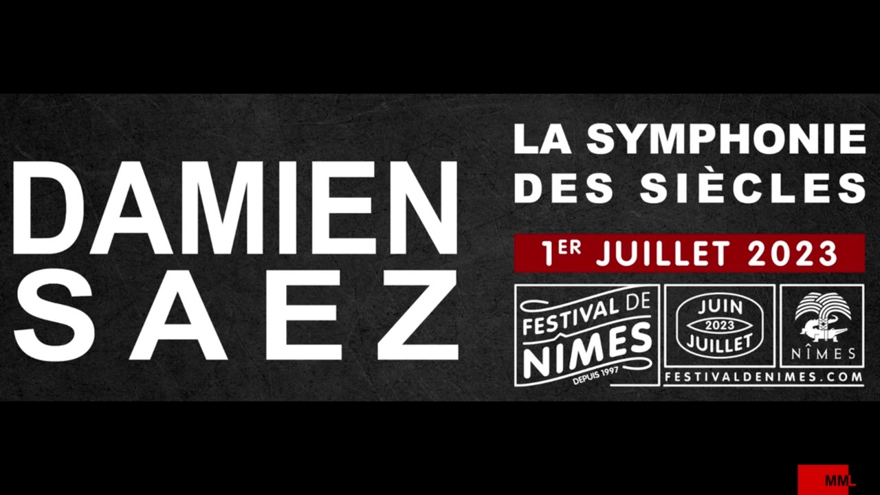 La symphonie des siècles - Damien Saez - Nîmes 2023