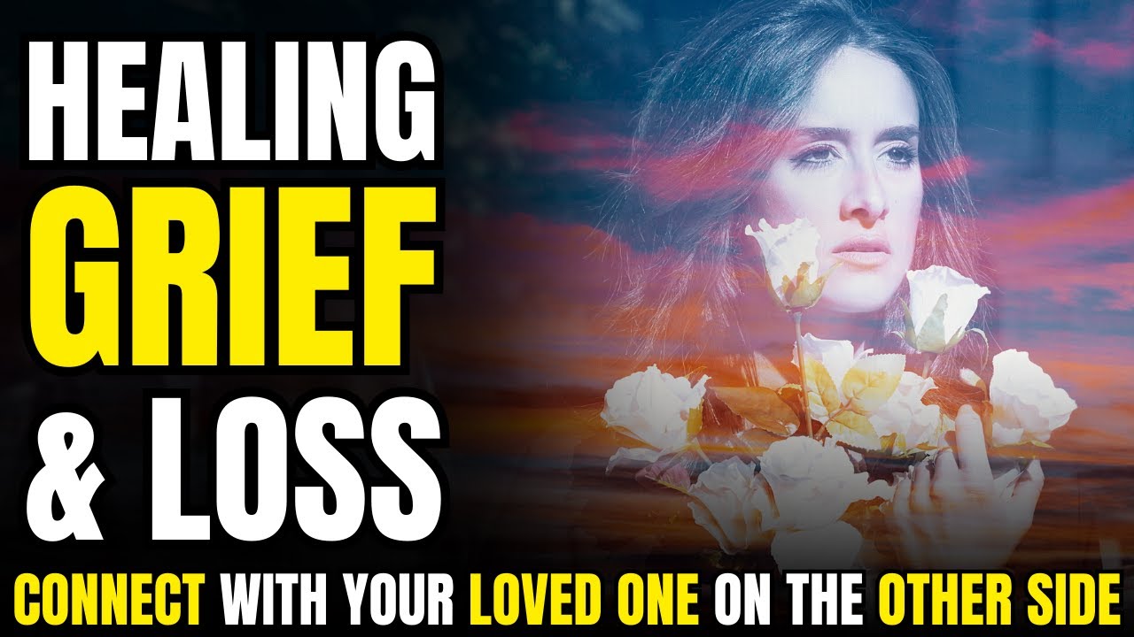 Sleep Hypnosis for Grief: Connect To Your Loved One & Heal Sleep Meditation