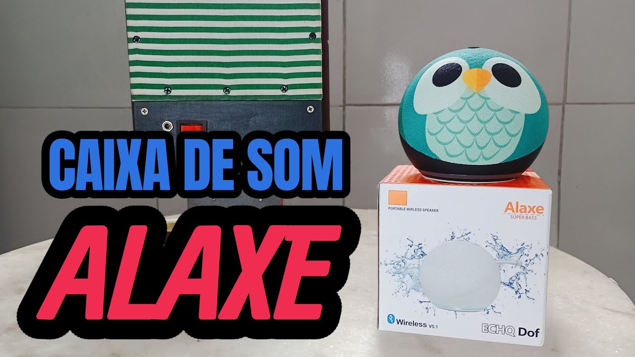 CAIXA DE SOM ALAXE PARECIDA COM ALEXA