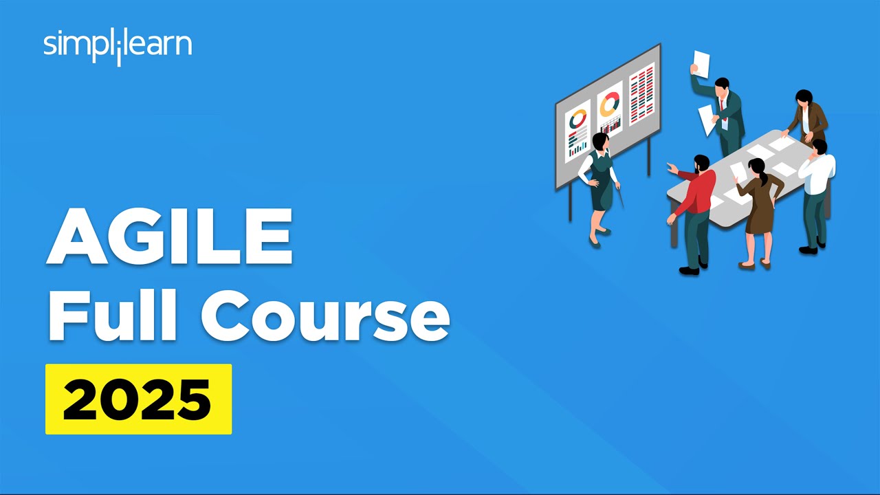 Agile Full Course | Agile SCRUM Tutorial For Beginners | Agile Methodology Explained | Simplilearn