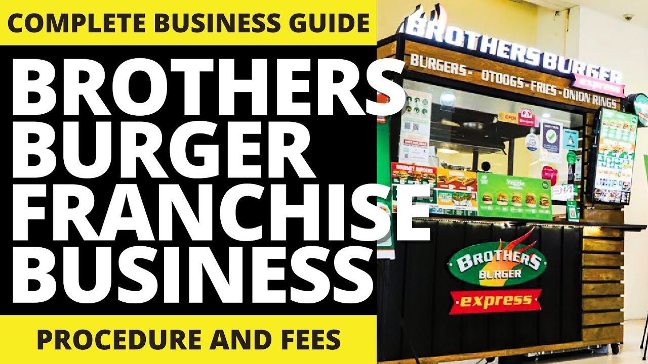 BROTHERS BURGER Franchise Business Ideas | Franchise Republic
