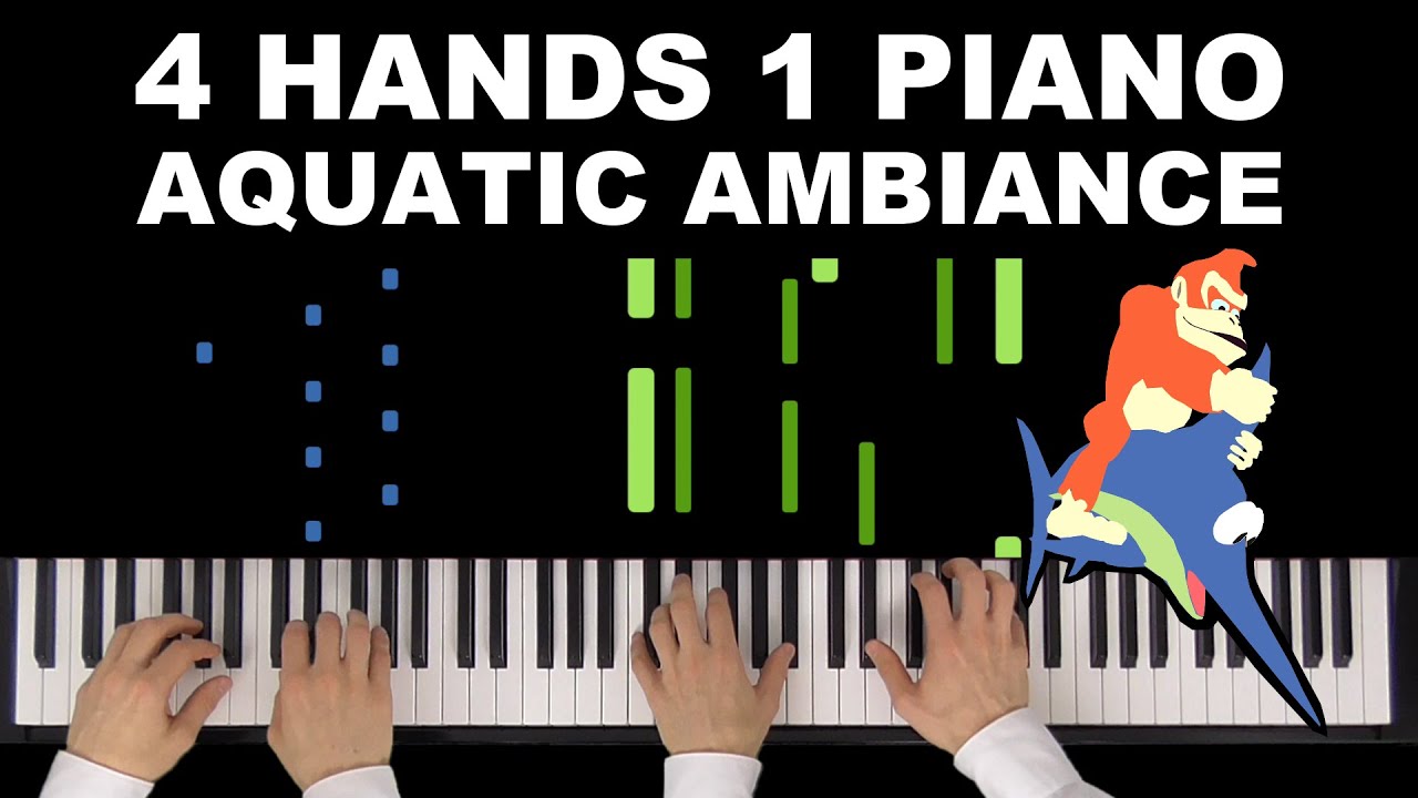 Donkey Kong Country - Aquatic Ambiance | 4 Hands 1 Piano | Synthesia