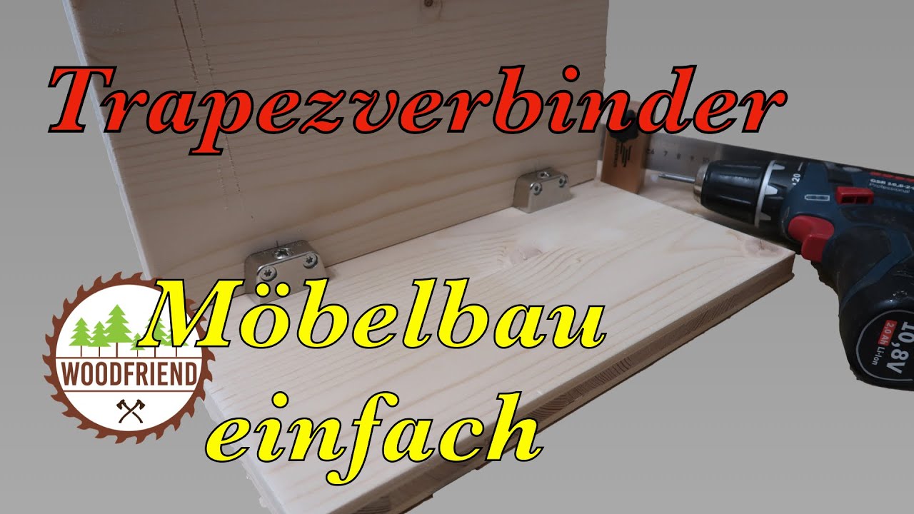 M&ouml;belbau, so geht das mit den Trapezverbinder