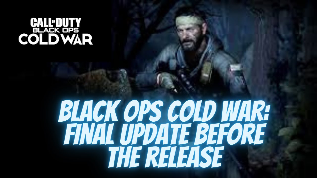 Cold War: Final Updates before the Full Release. My thoughts.