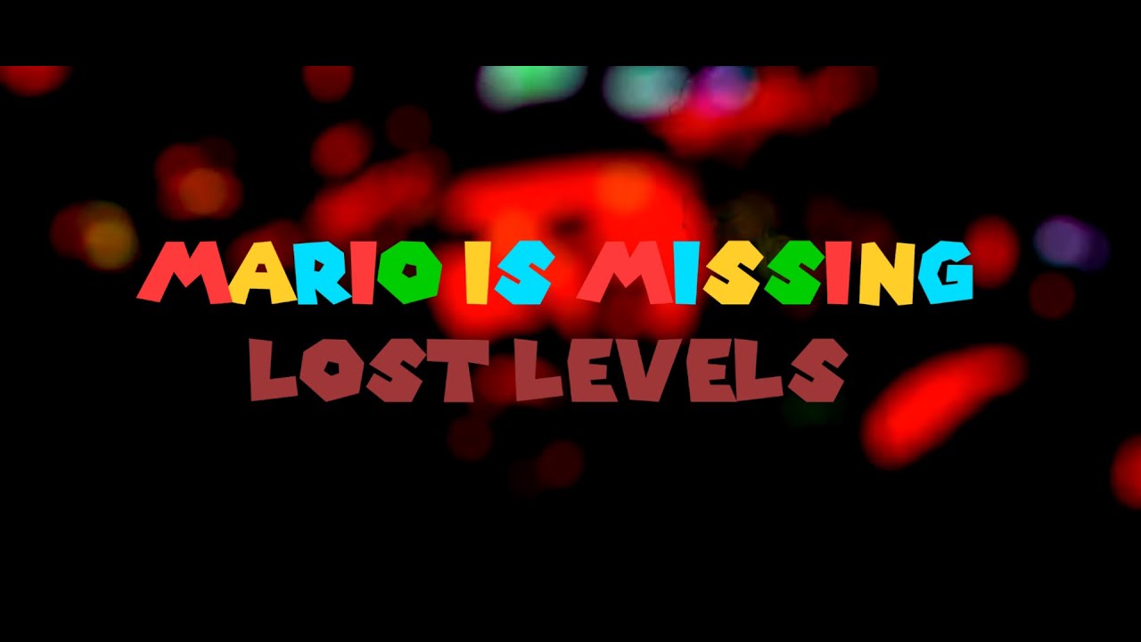 MARIO IS MISSING LOST LEVELS (Mario Madness DELUXE but 